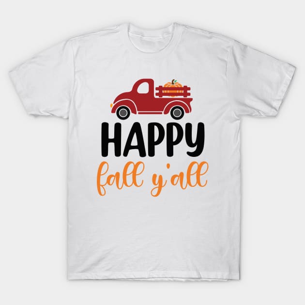 Happy fall y'all! T-Shirt by DeeDeeCro